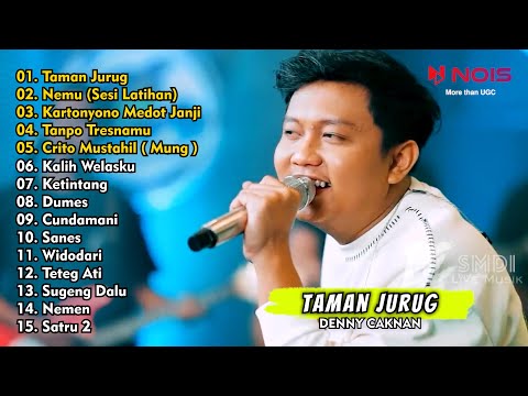 TAMAN JURUG - DENNY CAKNAN (CAHYANING BULAN) | FULL ALBUM TERBARU
