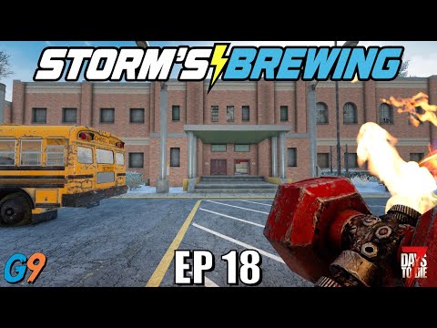 7 Days To Die - Storm's Brewing 2.0 - EP18 (Pilly Madison)
