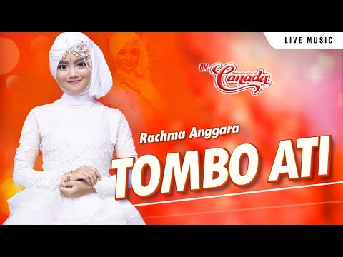 Tombo Ati – Rachma Anggara – OM CANADA - SM Productions