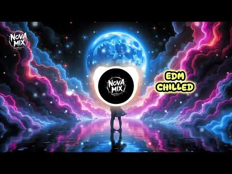 🎵 NOVA MIX 🌌 MELODI PELIPUR LARA V2  | Enjoy This Music | Chilled EDM