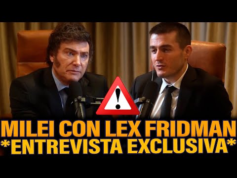 MILEI LE DIO UNA ENTREVISTA EXCLUSIVA EN EEUU CON LEX FRIDMAN