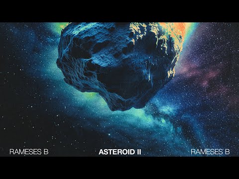 Rameses B - Asteroid II [Music Video]