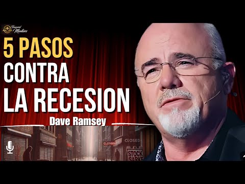 Cómo sobrevivir a la recesión: 5 pasos clave para proteger tus finanzas | Dave Ramsey