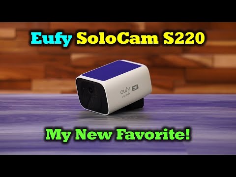 Eufy SoloCam S220 - My New Favorite Security Cam