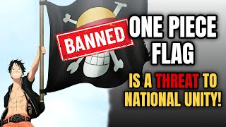 Why the One Piece Flag Is Now a Crime in Indonesia