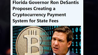 Florida Governor Ron DeSantis Proposes Creating a Cryptocurrency Payment System for State Fees #news