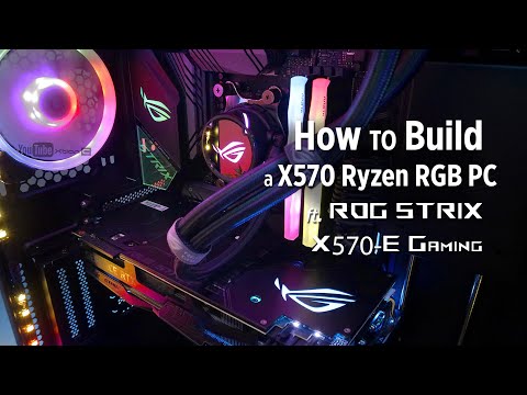 How to Build a X570 Ryzen RGB PC ft. ROG Strix X570-E Gaming - Step by step