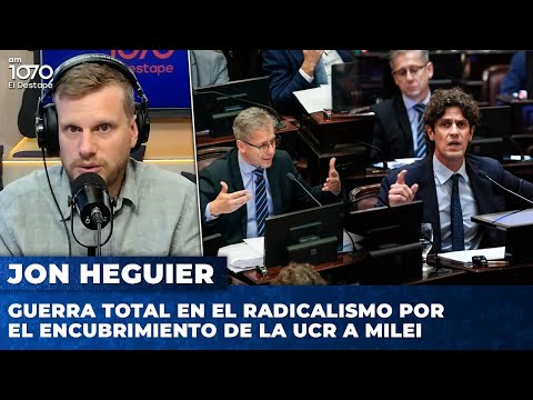 Guerra total en el radicalismo por el encubrimiento de la UCR a Milei | Jonathan Heguier