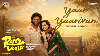 Yaar Yaarivan - Video | Ram and Leela | Rio Raj | Vartika | Ankit Menon | Ramachandrran Kannan