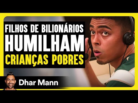 Filhos De Bilionários Humilham Crianças Pobres | Dhar Mann Studios