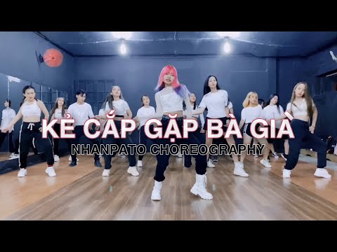 KẺ CẮP GẶP BÀ GIÀ - Hoàng Thùy Linh x Binz (VisconC Remix) | NhanPato Choreography