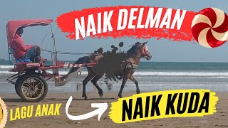 LAGU NAIK DELMAN ISTIMEWA  NAIK KUDA ASYIK