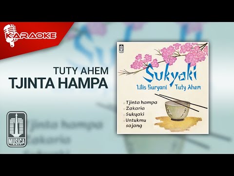 Tuty Ahem – Tjita Hampa (Official Karaoke Video)