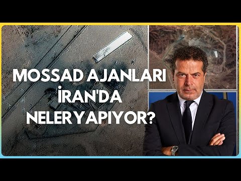 Mossad Ajanları İran'da Neler Yapıyor?