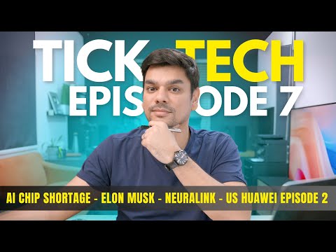 Tick Tech # 7 - Redmi K80 Pro, AI Chip shortage, US targets Huawei, Neuralink + upcoming smartphones