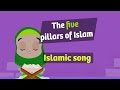 Exploring the Five Pillars of Islam Through Song