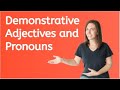 Differentiating Demonstrative Adjectives and Pronouns