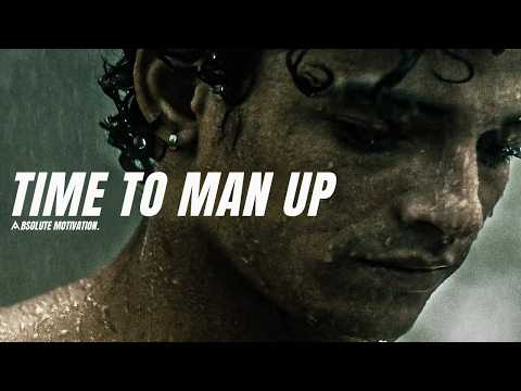 TIME TO MAN UP AND BECOME UNRECOGNISABLE - One of The Best Motivational Video Speeches Compilation