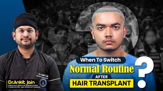 Dr. Ankit Jain Explains: When You'll Look Normal After a Hair Transplant #hairtransplant