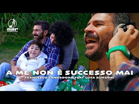 Francesco Cannadoro feat. Luca Durgoni - A me non è successo mai