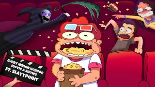 Every Indian Horror Movie & shows | Ft. @SlayyPointOfficial