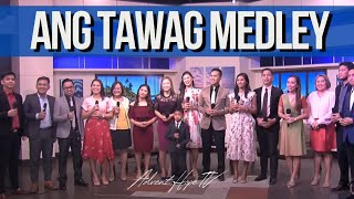 ANG TAWAG MEDLEY