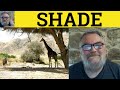 Understanding the Concept of Shade