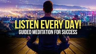 TRY IT FOR 1 DAY! Guided Meditation for Success, Confidence, Self Love & Happiness