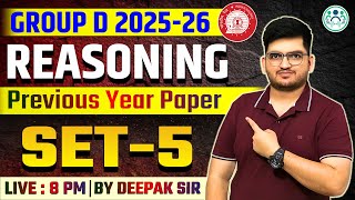 GROUP D REASONING 2025 | Previous Paper Set -5 By Deepak Tirthyani Sir | नये पैटर्न पर आधारित प्रश्न