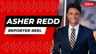 Asher Redd - Quick Look Reporter Reel