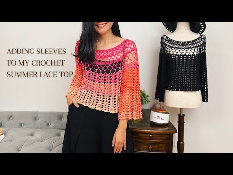 Adding Sleeves To Crochet Summer Lace Top - Crochet Summer Lace Top