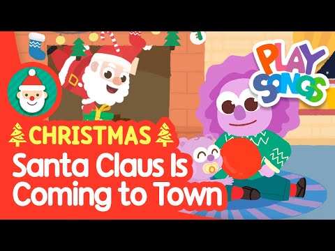 Santa Claus is Coming to Town ???? | Christmas Songs for Kids???????? | Nursery Rhymes Songs | Playsongs - YouTube