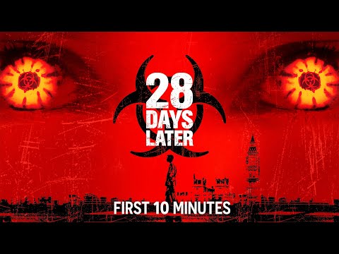 28 DAYS LATER – First 10 Minutes Preview