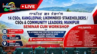 14 CSOs, KANGLEIPAK LIKEMINDED STAKEHOLDERS // CSOs & COMMUNITY LEADERS //