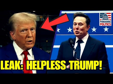 LEAK: Top Advisors ADMIT Trump HAS NO POWER Over Elon Musk!