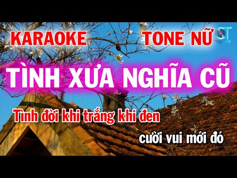 karaoke tình xưa nghĩa cũ rumba – nhạc hoa lời việt tone nữ – làng hoa