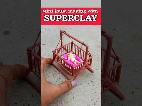 easy superclay art || miniature baby jhula palna making idea #shorts #ytshorts #explore #trending