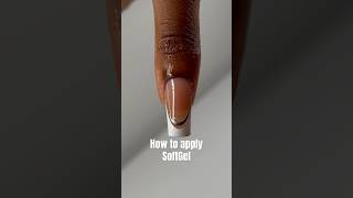 How to apply SoftGel #nails
