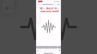 #kanyewest  snippet for a new leak on #bully v1 called class bully! #ye  #leak is this real?????