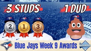 WEEK 9 AWARDS: 3 Studs + 1 Dud! Best and Worst Blue Jays this Week