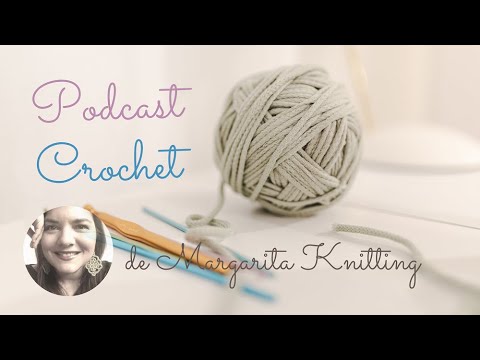 ❤️​Tejiendo amor: especial Día de la Madre - 🧶​PODCAST CROCHET