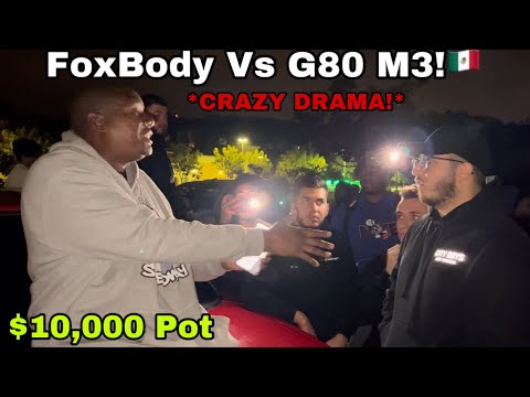 CRAZY DRAMA! G80 M3 Vs FoxBody! $10,000 Pot #BMW #G80 #M3