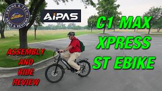 Aipas C1 Max Xpress ST Electric Bike!  Unboxing Assembly and Ride Review!  Step-Through E-Bike.