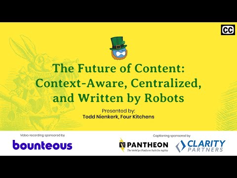 The Future of Content: Context-Aware, Centralized, and Written by Robots