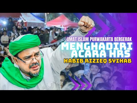 MENGHADIRI ACARA HABIB RIZIEQ DI PURWAKARTA