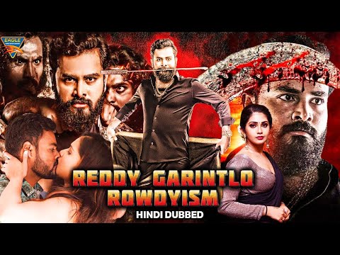 South Indian Blockbuster Love Story Full Movie Reddy Garintlo Rowdyism Eagle Hindi Movies | Raman |