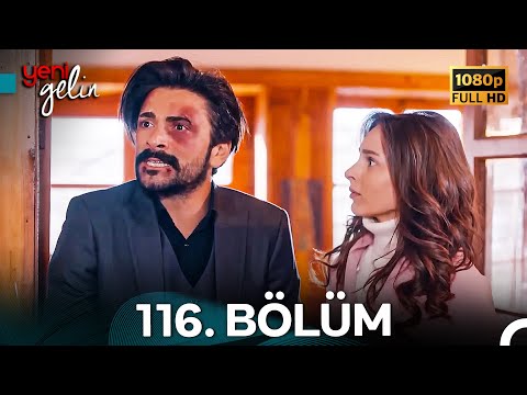 Yeni Gelin 116. Bölüm Full HD