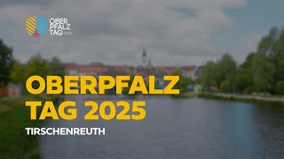 Zukunft trifft Heimat: Die Highlights des Oberpfalztags 2025 in Tirschenreuth