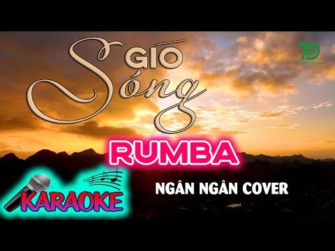 [ KARAOKE RUMBA ] SÓNG GIÓ NGÂN NGÂN COVER – Nhặt một nhành hoa rơi, đoạn đường về nhà…