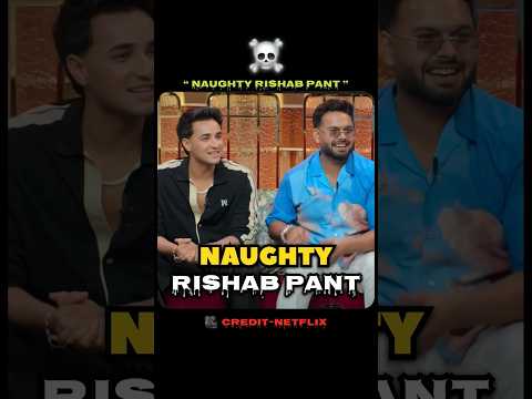 Naughty Rishab Pant😂🔥#shorts #kapilsharma #abhisheksharma #rishabhpant #comedy #viralshorts
